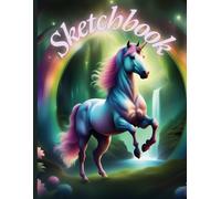 Unicorn Sketchbook: A Magical Drawing Adventure with Prompts | 8.5 x 11 Blank Pages for Creative Fun: Drawing journal for kids’ imagination | Interactive drawing book for children