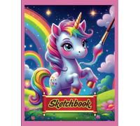 Unicorn Sketchbook for Girls Ages 4-10 | Cute Drawing Pad with Magical Cover | Large 8.5 x 11 Inch - Perfect Gift for Creative Kids.: Adorable ... Doodling, and Inspiring Unlimited Creativity.