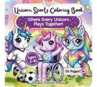 Unicorn Sports Coloring Book: 50 Magical Pages Where Every Unicorn Plays Together - Soccer, Basketball, Gymnastics & More (Ages 3-8)