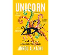 Unicorn: The Memoir of a Muslim Drag Queen