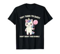 Unicorn They Think I'm Sweet Don't Burst Their Bubble T-Shirt