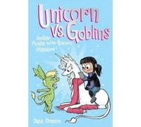 Unicorn vs. Goblins: Another Phoebe and Her Unicorn Adventure - [Version Originale] Inconnu (Auteur)
