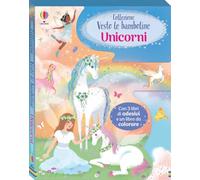 Unicorni. Collezione Vesto le bamboline. Ediz. illustrata