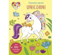 Unicorni. Diamanti adesivi. Ediz. illustrata