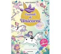 Unicornia. Custodi di unicorni. Viaggio nel paese delle fate - Ana Punset - MONDADORI - ebook (ePub) - Livre
