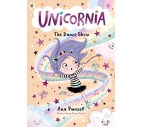 Unicornia: the Dance Show – Candlewick Press