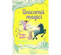 Unicornii magici. Vraja stelei - Zanna Davidson, Univers Enciclopedic Junior, Editie in limba romana