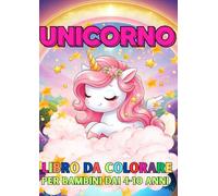 UNICORNO: Libro da colorare con unicorni: Da colorare per bambine e bambini