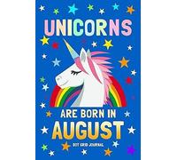 Unicorns Are Born In August Do