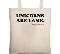Unicorns are Lame Said No One Ever Sac fourre-tout en coton écologique Beige