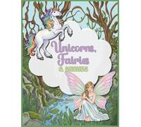 Unicorns, Fairies & Gnomes