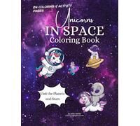 Unicorns In Space Coloring & Activity Book: A Magical Journey through the Solar System