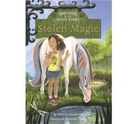 Unicorns of the Secret Stable Stolen Magic Book 3 by Whitney Sanderson Whitney Sanderson (Auteur)