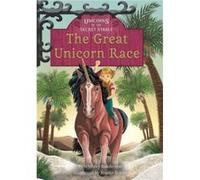 Unicorns of the Secret Stable The Great Unicorn Race Book 8 by Whitney Sanderson Whitney Sanderson (Auteur)