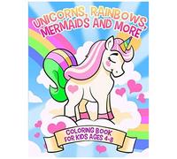 Unicorns, Rainbows, Mermaids And More