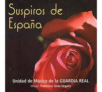 Unidad De Musica De La Guardia Real - Suspiros De España