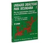 Unidades Didácticas para Secundaria I. De las habilidades básicas a las habilidades específicas