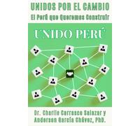 Unidos por el Cambio: El Perú que Queremos Construir