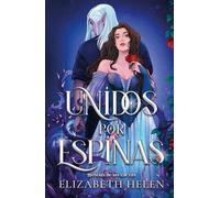 Unidos por espinas/ Bonded By Thorns