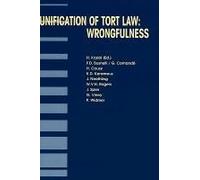 Unification Of Tort Law: Wrongfulness: Wrongfulness