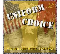 Uniform Choice - 1982 Orange Peel Sessions [7" VINYL] [Vinyl Single]