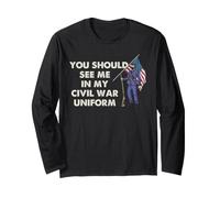 Uniforme de Guerre Civile Histoire Buff Reenactor Humour Citation Design Manche Longue