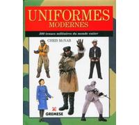 Uniformes modernes 300 tenues militaires du monde entier. - Chris McNab - Gremese - broché - Guide