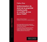 Uniformisation de droit de la propriété intellectuelle et conflits de lois dans l'OAPI - Falilou Diop - Mare & Martin - broché - Essai
