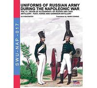 Uniforms Of Russian Army During The Napoleonic War Vol.12