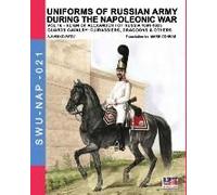 Uniforms Of Russian Army During The Napoleonic War Vol.16