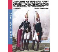 Uniforms Of Russian Army During The Napoleonic War Vol.4