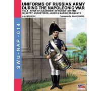 Uniforms Of Russian Army During The Napoleonic War Vol.9