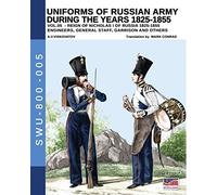 Uniforms Of Russian Army During The Years 1825-1855 Vol. 05