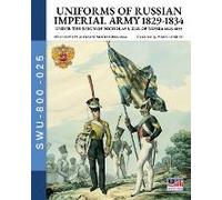 Uniforms Of Russian Imperial Army 1839-1834