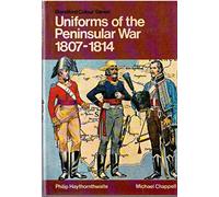 Uniforms of the Peninsular War, 1807-1814