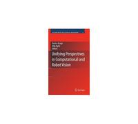 Unifying Perspectives In Computational And Robot Vision
