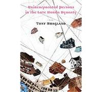 Unincorporated Persons in the Late Honda Dynasty Tony Hoagland (Auteur)