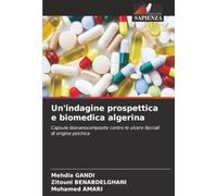 Un'indagine prospettica e biomedica algerina: Capsule bionanocomposite contro le ulcere facciali di origine psichica