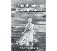 Unintended Consequences