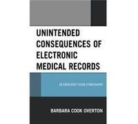 Unintended Consequences of Electronic Medical Records by Barbara Cook Overton Barbara Cook Overton (Auteur)