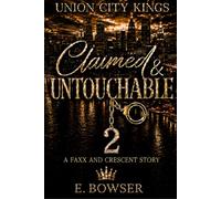 Union City Kings Claimed & Untouchable: A Faxx and Crescent Story Book 2