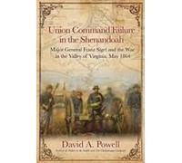 Union Command Failure In The Shenandoah