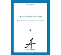 Union europeenne a l'onu (l') perspectives ouvertes par le projet de constitution pour l'europe