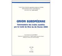 Union Européenne. Commentaire Des Traités Modifiés Par Le Traité De Nice Du 26 Février 2001