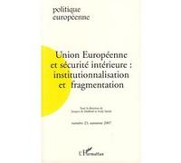 Union Européenne et sécurité intérieure : institutionnalisation et fragmentation Tome 23 - Collectif - L'harmattan - broché - Revue