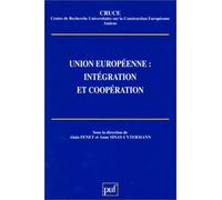 Union Européenne, Intégration Et Coopération