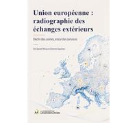Union européenne : radiographie des échanges extérieurs: Déclin des usines, essor des services