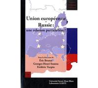 Union Européenne-Russie : Une Relation Particulière ?