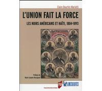 Union fait la force Les noirs américains et Haïti - Pur - Presses Universitaires Rennes - broché - Etude