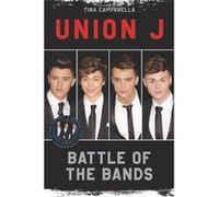 Union J and District 3- Battle of the Bands - [Livre en VO] Tina Campanella (Auteur)